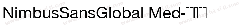 NimbusSansGlobal Med字体转换